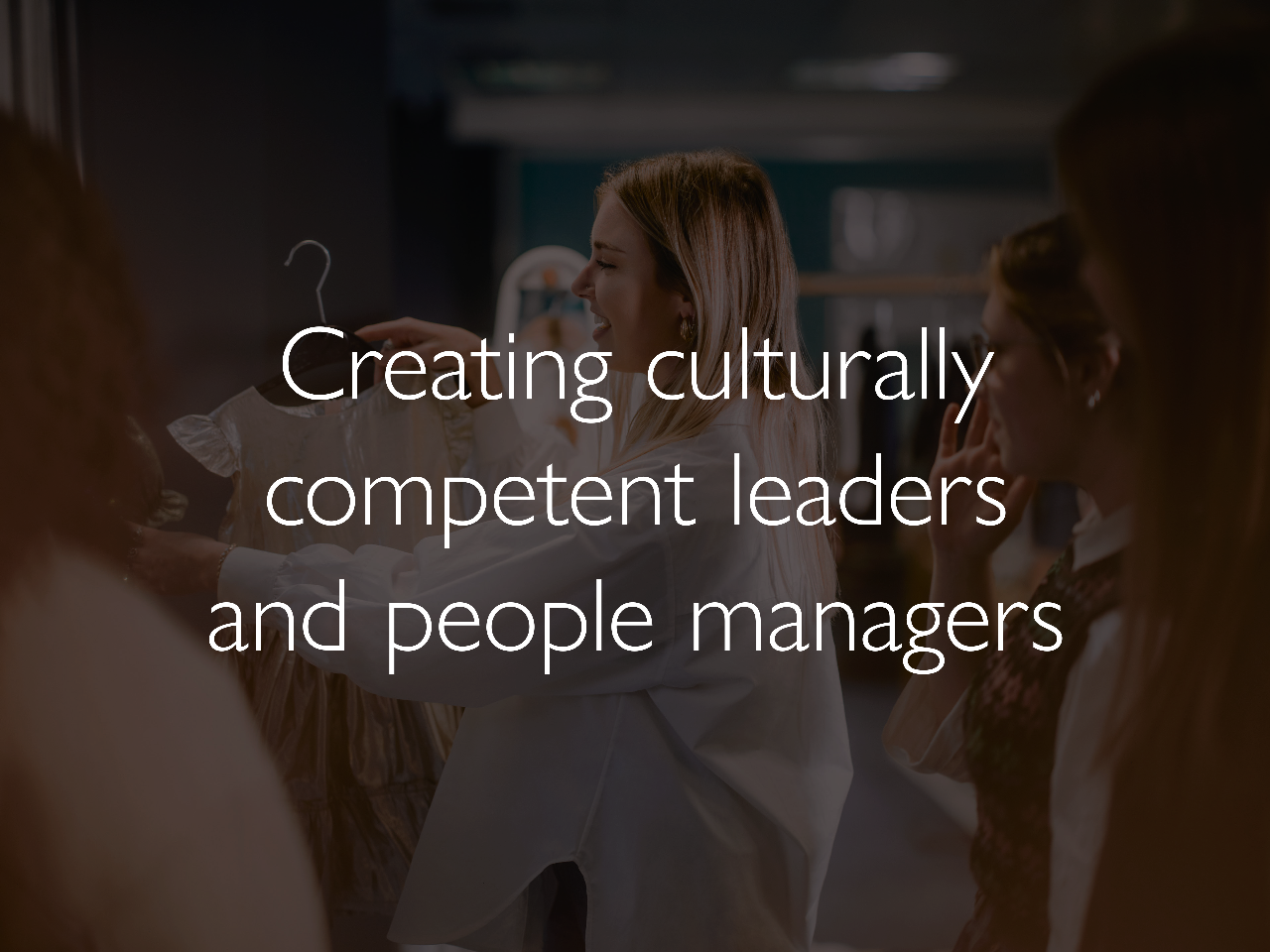 creating culturally competent leaders and people managers